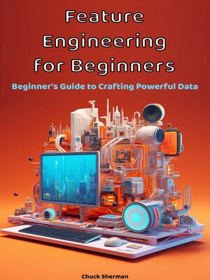 cover image of Feature Engineering  for Beginners
